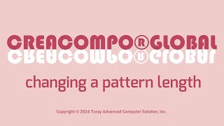 Changing a Pattern Length_CREACOMPO®GLOBAL