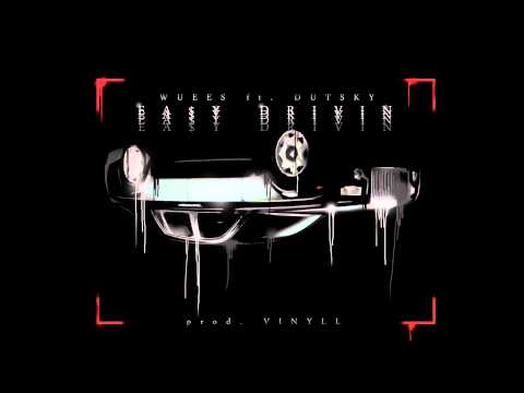 Wuees X Dutsky - EA$YDRIVIN' (prod. Vinyll)[SNmixtape]