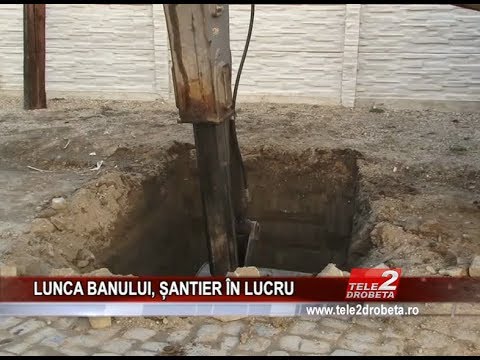 LUNCA BANULUI, ȘANTIER ÎN LUCRU