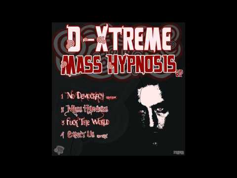 D-Xtreme  - No Democracy [Crazy Rmx]