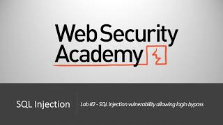 SQL Injection - Lab #2 SQL injection vulnerability allowing login bypass