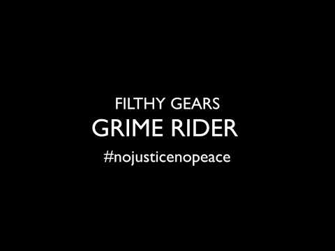 FILTHY GEARS - GRIME RIDER