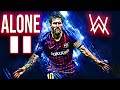 Lionel Messi - Alan Walker - Alone, Pt. II - Dribbling Skills & Goals 2019/2020