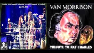 Streets of Arklow You Don't Pull No Punches etc  Van Morrison Live Montreux 2004