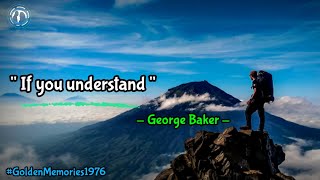 Download lagu 🎧George Baker - If You Understand ( Lirik Dan Terjemahan Indonesia ) mp3