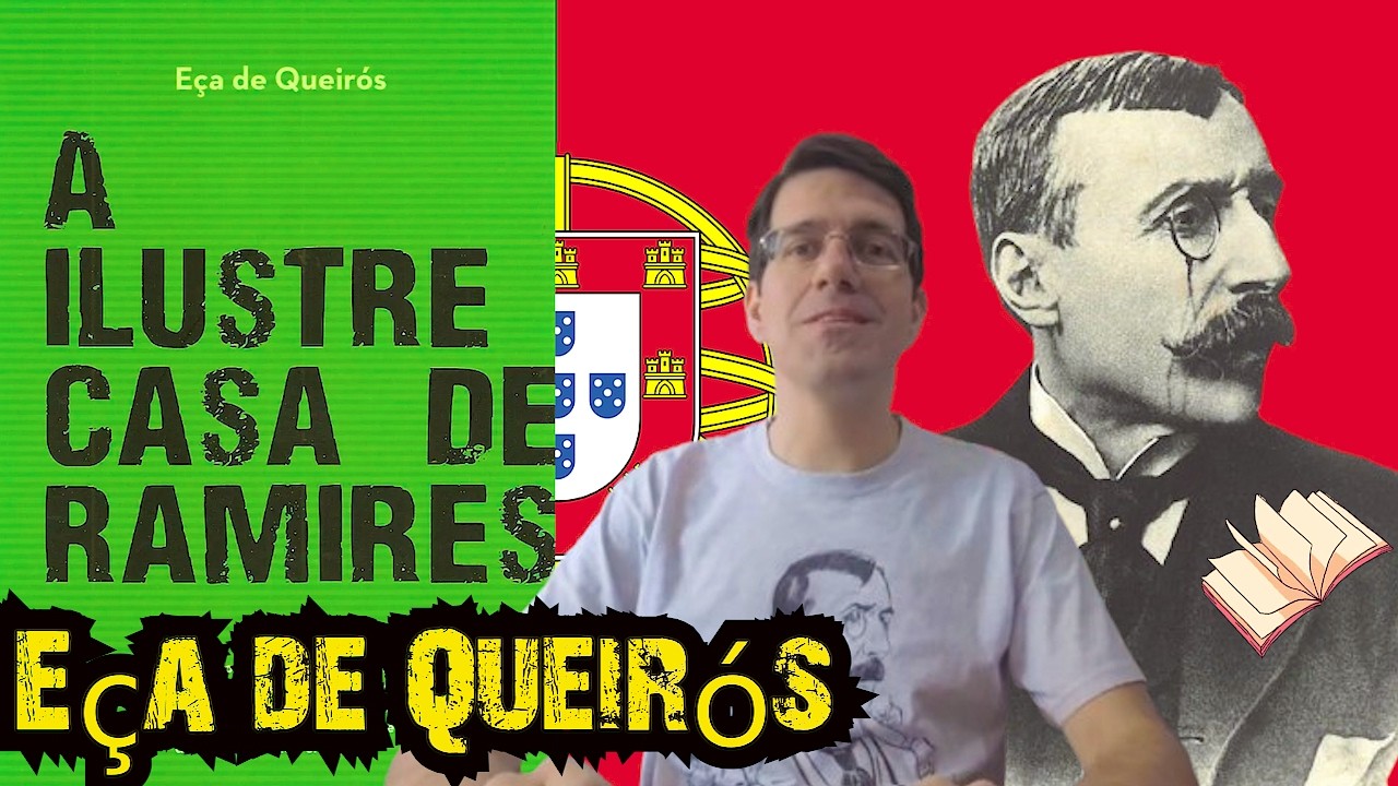 Literatura Portuguesa (Aula 10 D): A Ilustre Casa de Ramires, de Eça de Queirós