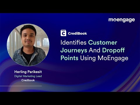 Credibook Identifies Customer Journeys And Dropoff Points Using MoEngage