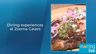 Dining experiences at Zooma Caters