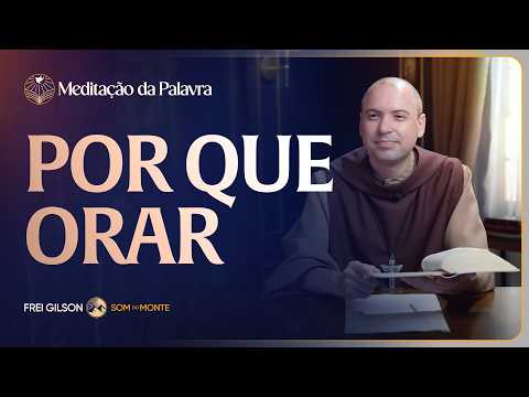 FREI GILSON-MEDITAÇÃO DA PALAVRA