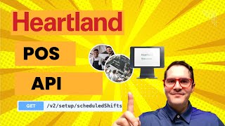 Navigating Scheduled Shifts Management via Heartland POS API 📅
