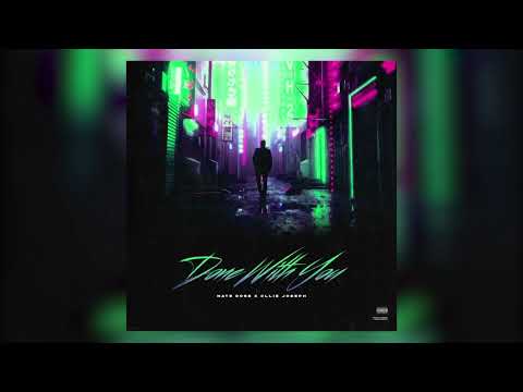 Nate Rose & Ollie Joseph - Done With You [Prod. Nate Rose]