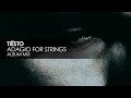 Tiësto - Adagio For Strings