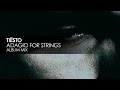 Tiësto - Adagio For Strings 