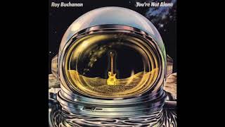 Roy Buchanan - 'The Opening... Miles From Earth' & 'Turn To Stone'