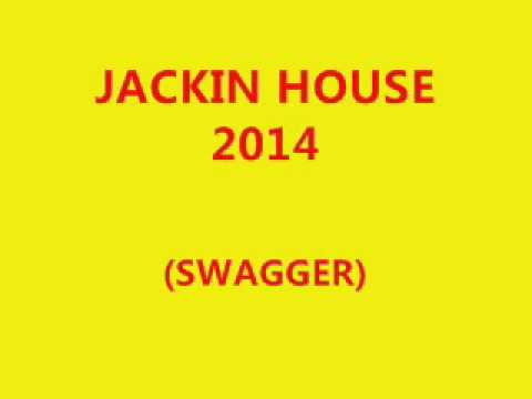 JACKIN HOUSE MIX (SWAGGER) BRAD GRAY 2014