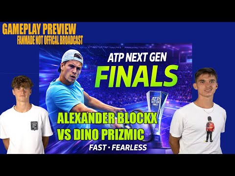 Alexander Blockx vs Dino Prizmic | ATP Next Gen Finals | Gameplay Preview | Fanmade