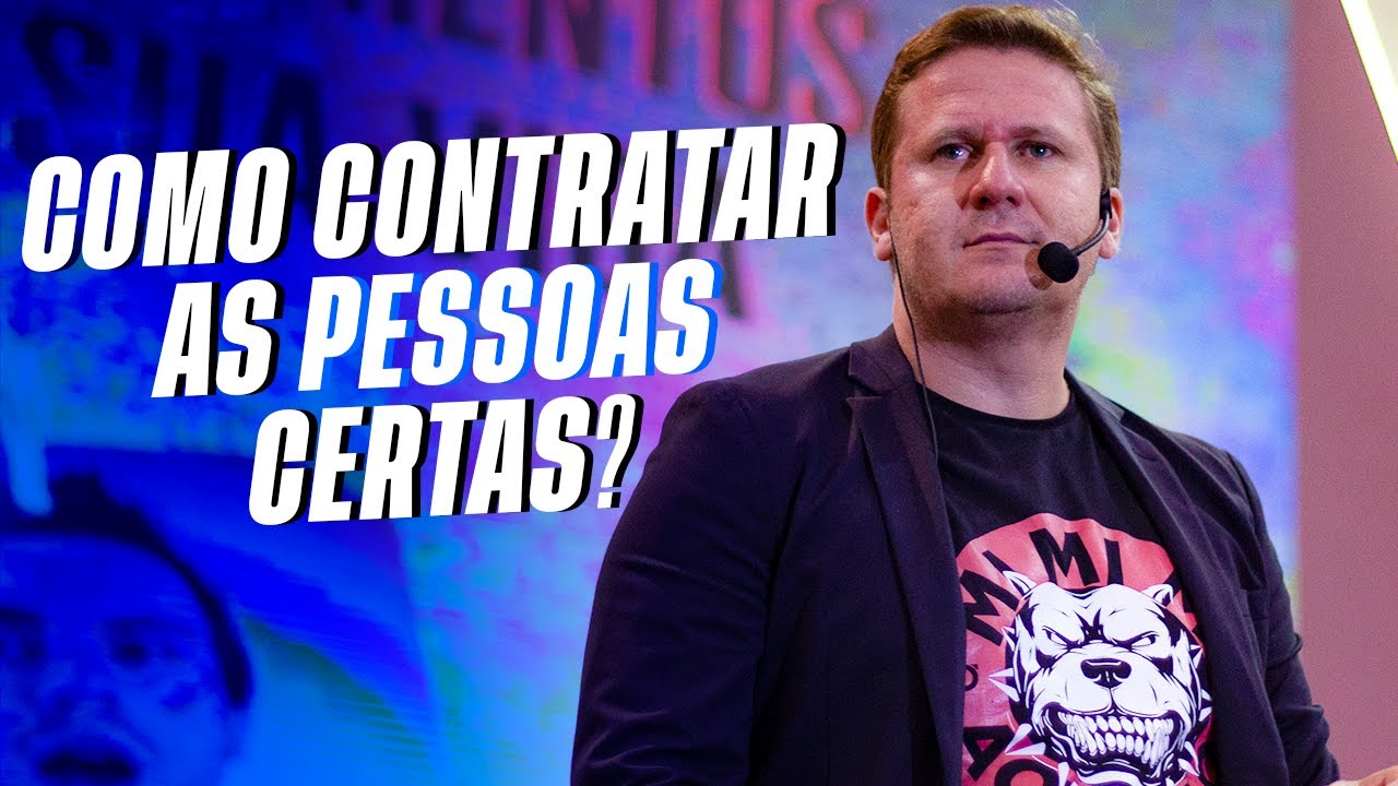 Como CONTRATAR as pessoas certas para minha empresa? | Marcos Freitas