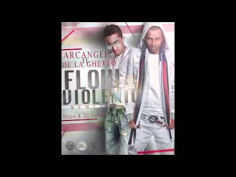 Arcangel - Flow Violento ft. De La Ghetto (Remix) [Official Audio]