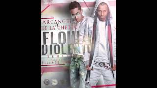 Arcangel - Flow Violento ft. De La Ghetto (Remix) [Official Audio]