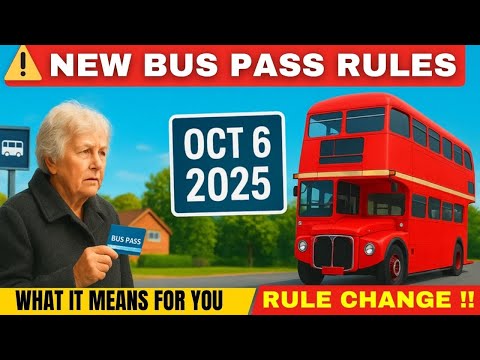 💥 UK Bus Pass Rules Change 6th October 2025 – What It Means for You!
