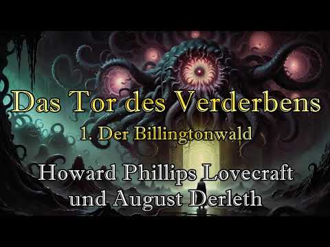 Das Tor des Verderbens - Howard Phillips Lovecraft und August Derleth | #109.1 | Hörbuch deutsch
