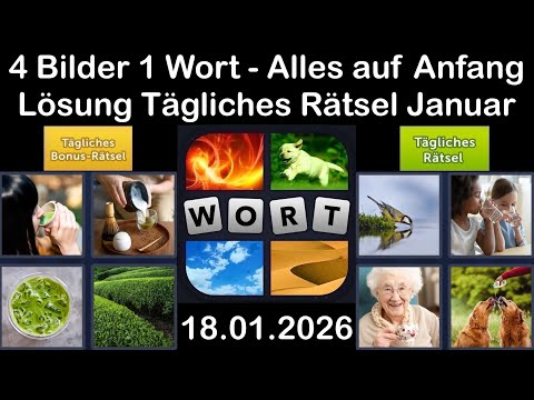 4 Bilder 1 Wort – Tägliches Rätsel Lösung 18.01.2026 - Alles auf Anfang - Januar 2026 #4Bilder1Wort