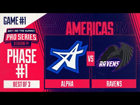 ALPHA vs Ravens Game 1 - BTS Pro Series 14 AM: Phase 1 w/ Kmart & ET