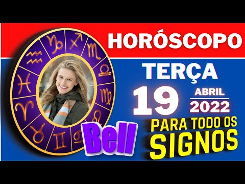 #meusigno ♈  HOROSCOPO DO DIA ⭐ TERÇA 19 DE ABRIL DE 2022 lTODOS OS  SIGNOS 19/04/2022