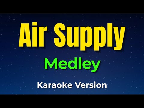 Air Supply Medley (Karaoke Version)
