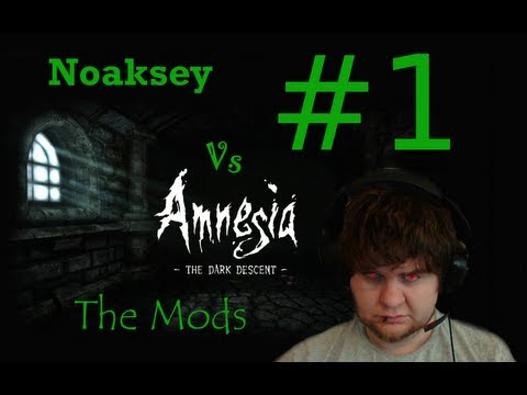 Noaksey loves the Dark. Amnesia Mod - 1 / 2
