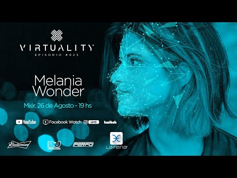 VIRTUALITY La Feria - Episodio 023 Melania Wonder #laferiaclub