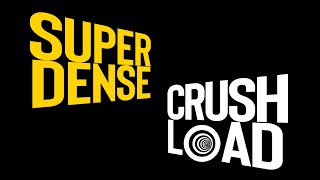 Super Dense Crush Load: The Story of Man Redux
