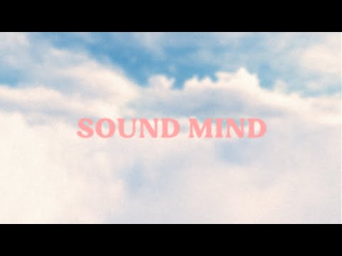 Bryan & Katie Torwalt – Sound Mind (Official Lyric Video)