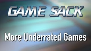 More Underrated Games - Game Sack