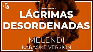 Melendi - Lagrimas Desordenadas LETRA (Instrumental KARAOKE)