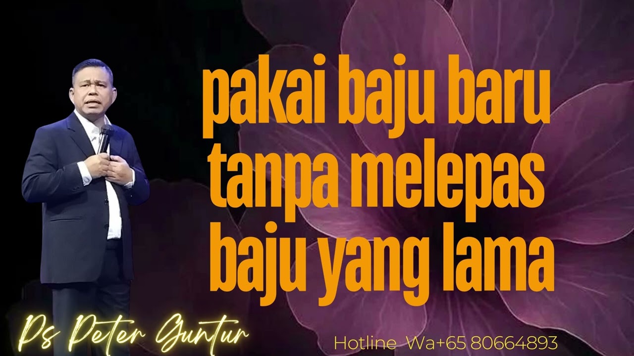 PAKAI BAJU BARU TANPA MELEPAS BAJU YANG LAMA  -  PETER GUNTUR
