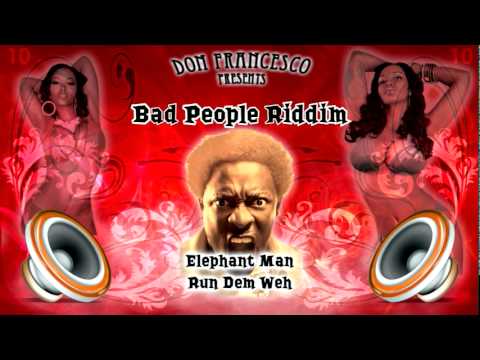 Bad People Riddim Mix Part. 1