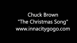 Chuck Brown &quot;The Christmas Song&quot;