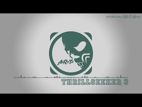 Thrillseeker 3 by Gustavsson & Sandberg - [Electro Music]