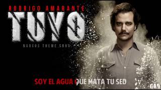 Rodrigo Amarante Tuyo Narcos theme song Lyrics