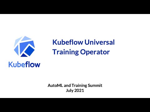 Kubeflow Universal Training Operator - Jiaxin Shan and Wang Zhang