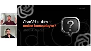 ChatGPT Reklamları Nasıl Çalışıyor? SI Reklamcılığına Nasıl Hazırlanmalı?