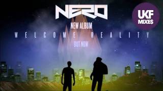 Nero - Welcome Reality (Exclusive Album Mix)