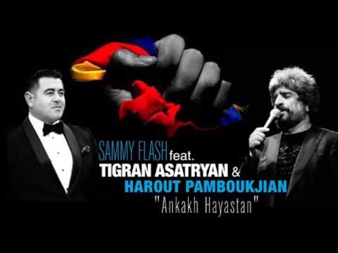 Sammy Flash feat  Tigran Asatryan & Harout Pamboukjian   “Ankakh Hayastan“ REMIX 2016