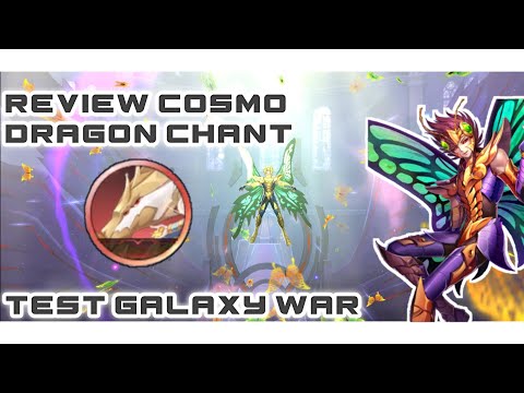 REVIEW COSMO DRAGON CHANT | GALAXY WAR - SAINT SEIYA AWAKENING