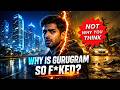 Why Gurugram Is The Worst City To Live In