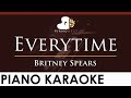 Britney Spears - Everytime - HIGHER Key (Piano Karaoke Instrumental)