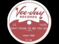 JIMMY REED   Can't Stand To See You Go   MAY '56