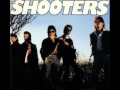 The Shooters ~ I Taught Her Everything She Knows About Love