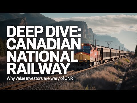 Deep Dive: Why Value Investors Are Wary of Canadian National Railway ($CNI)